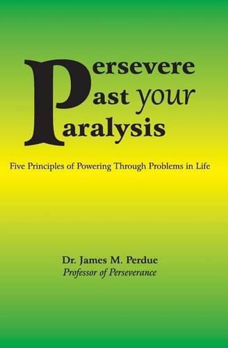 Cover image for Persevere Past your Paralysis