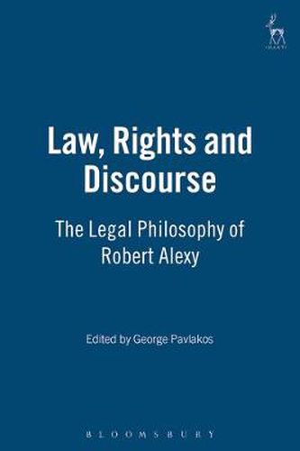 Cover image for Law, Rights and Discourse: The Legal Philosophy of Robert Alexy