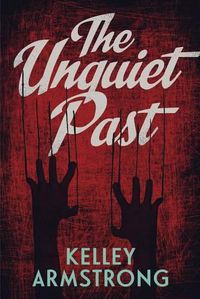 Cover image for The Unquiet Past