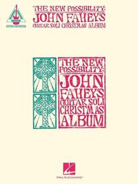 Cover image for The New Possibility: John Fahey's Guitar Soli Christmas Album