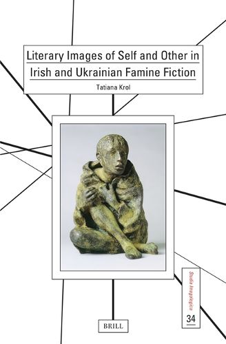 Cover image for Literary Images of Self and Other in Irish and Ukrainian Famine Fiction