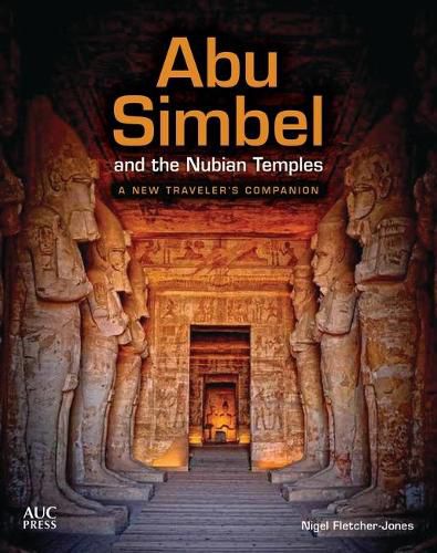 Cover image for Abu Simbel and the Nubian Temples: A New Traveler's Companion