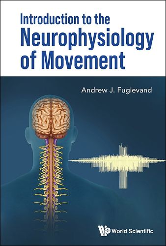 Cover image for Introduction To The Neurophysiology Of Movement