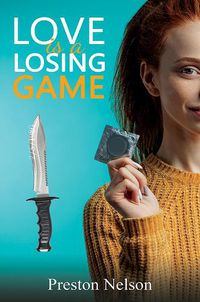 Cover image for Love Is A Losing Game