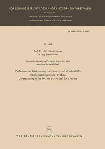 Verfahren Zur Bestimmung Der Gleich- Und Wechselfeldmagnetisierung Kleiner Proben. Untersuchungen Im System Der Nickel-Zink-Ferrite