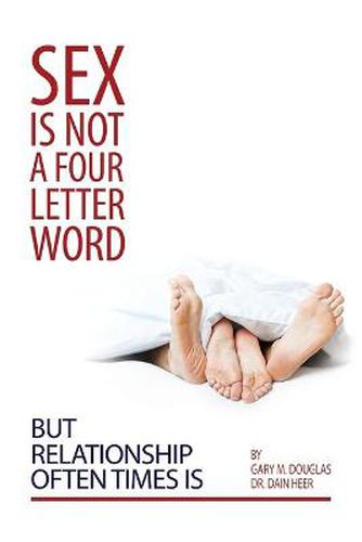 Cover image for Sex Is Not a Four Letter Word But Relationship Often Times Is