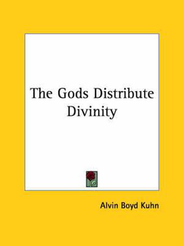 Cover image for The Gods Distribute Divinity