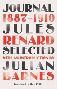 Cover image for Journal 1887-1910 (riverrun editions): an exclusive new selection of the astounding French classic