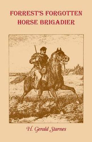 Cover image for Forrest's Forgotten Horse Brigadier
