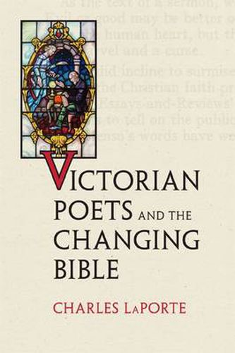 Cover image for Victorian Poets and the Changing Bible