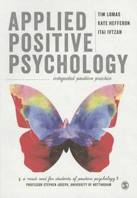 Cover image for Applied Positive Psychology: Integrated Positive Practice