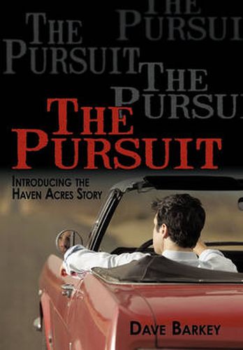 Cover image for The Pursuit: Introducing the Haven Acres Story