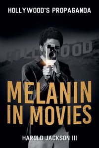 Cover image for Melanin in Movies