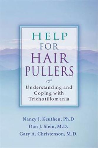 Cover image for Help For Hair Pullers: Understanding and Coping with Trichotillomania