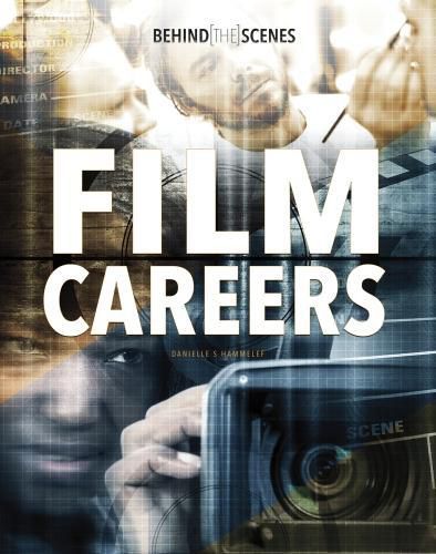 Cover image for Behind-the-Scenes Film Careers