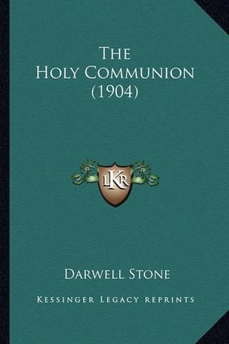 Cover image for The Holy Communion (1904)