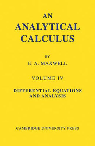 Cover image for An Analytical Calculus: Volume 4: For School and University