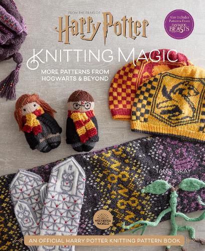 Cover image for Harry Potter: Knitting Magic: More Patterns From Hogwarts and Beyond: An Official Harry Potter Knitting Book (Harry Potter Craft Books, Knitting Books)