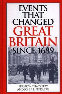 Cover image for Events That Changed Great Britain Since 1689