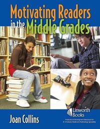 Cover image for Motivating Readers in the Middle Grades