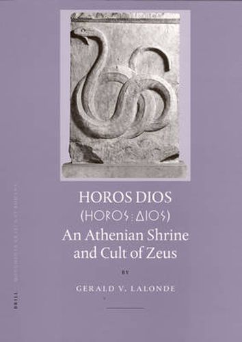 Cover image for Horos Dios: An Athenian Shrine and Cult of Zeus