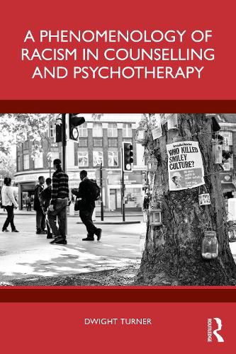 Cover image for A Phenomenology of Racism in Counselling and Psychotherapy