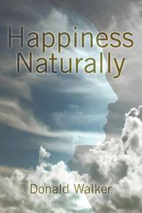 Cover image for Happiness Naturally