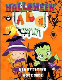 Cover image for Halloween ABC Handwriting Workbook: Learn Alphabet Activity Book for Kids Ages 3-5, 4-8, Trace Letters Book for Preschoolers, Pre K, Kindergarten