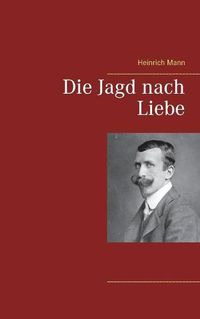 Cover image for Die Jagd nach Liebe