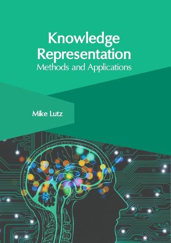 Cover image for Knowledge Representation: Methods and Applications