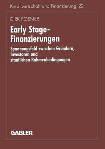 Early Stage-Finanzierungen: Spannungsfeld Zwischen Grundern, Investoren Und Staatlichen Rahmenbedingungen
