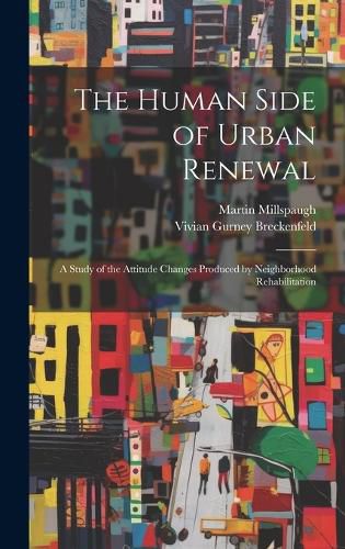 Cover image for The Human Side of Urban Renewal