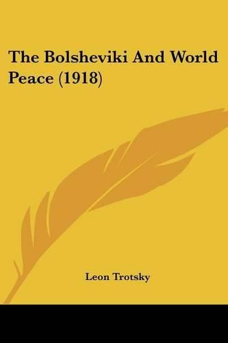 The Bolsheviki and World Peace (1918)