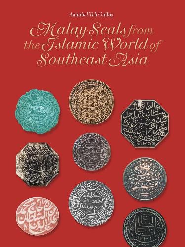 Cover image for Malay Seals from the Islamic World of Southeast Asia
