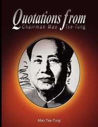 Cover image for Quotations from Chairman Mao Tse-Tung