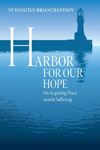 Harbor for Our Hope: On acquiring Peace Amidst Suffering