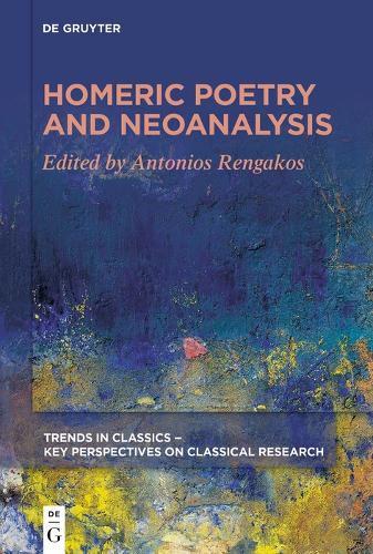 Cover image for Homeric Poetry and Neoanalysis