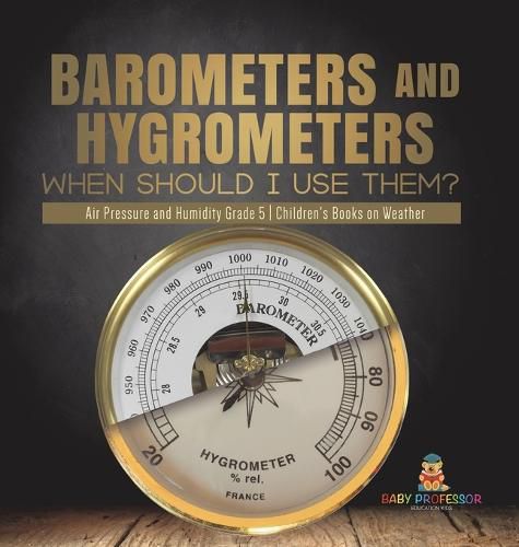 Cover image for Barometers and Hygrometers