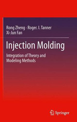 Cover image for Injection Molding: Integration of Theory and Modeling Methods