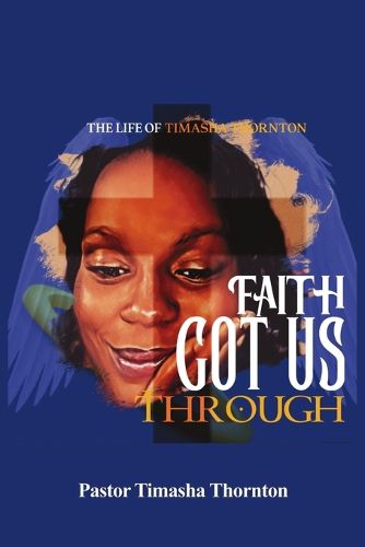 Cover image for Faith Got Us Through