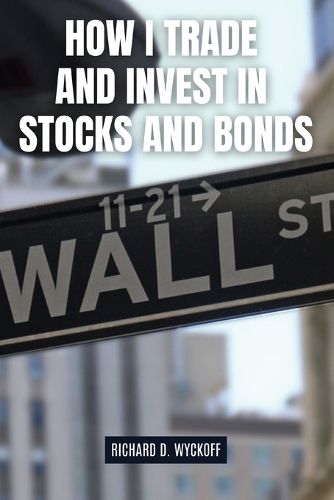 Cover image for How I Trade and Invest in Stocks and Bonds