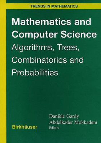 Mathematics and Computer Science: Algorithms, Trees, Combinatorics and Probabilities