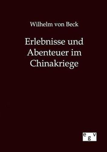 Cover image for Erlebnisse und Abenteuer im Chinakriege