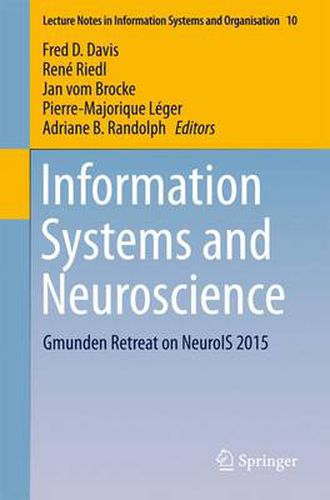 Cover image for Information Systems and Neuroscience: Gmunden Retreat on NeuroIS 2015