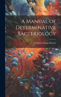 Cover image for A Manual of Determinative Bacteriology