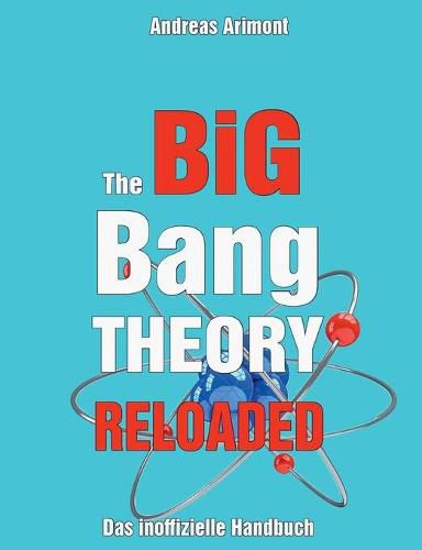 Cover image for The Big Bang Theory Reloaded - das inoffizielle Handbuch zur Serie: Staffel 1 bis 7