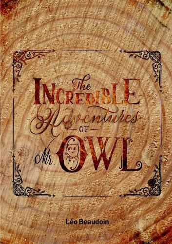 Cover image for The Incredible Adventures of Mr Owl