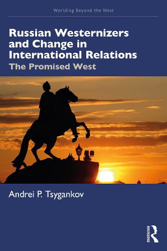 Russian Westernizers and Change in International Relations