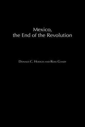 Mexico, the End of the Revolution