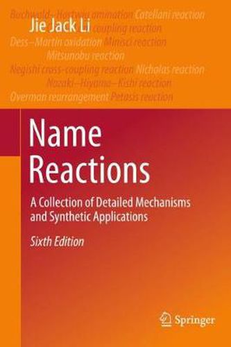 Name Reactions: A Collection of Detailed Mechanisms and Synthetic Applications